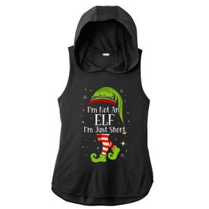 I'm Not An Elf Im Just Short Funny Christmas Matching Family  Ladies PosiCharge Tri-Blend Wicking Draft Hoodie Tank