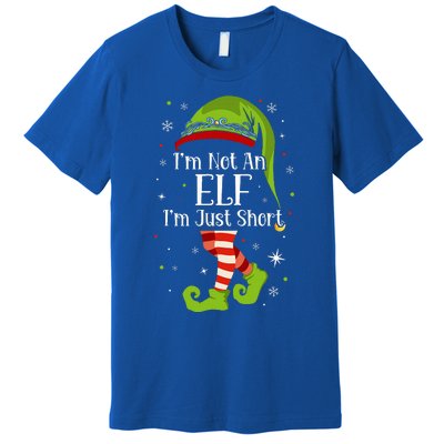 I'm Not An Elf Im Just Short Funny Christmas Matching Family  Premium T-Shirt