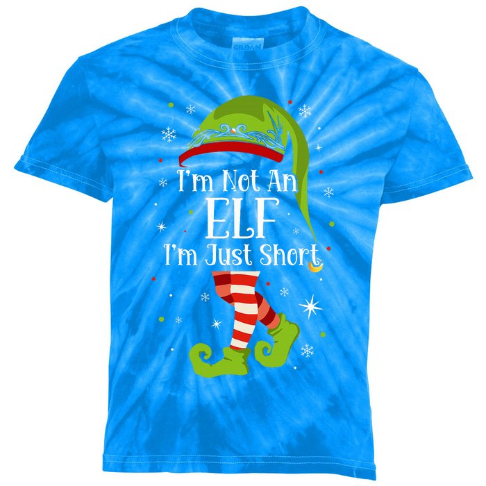 I'm Not An Elf Im Just Short Funny Christmas Matching Family  Kids Tie-Dye T-Shirt