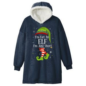 I'm Not An Elf Im Just Short Funny Christmas Matching Family  Hooded Wearable Blanket