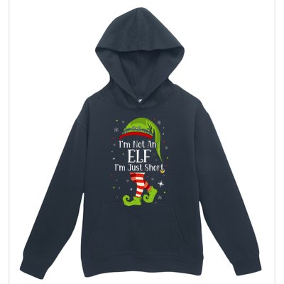 I'm Not An Elf Im Just Short Funny Christmas Matching Family  Urban Pullover Hoodie