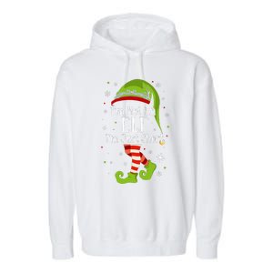 I'm Not An Elf Im Just Short Funny Christmas Matching Family  Garment-Dyed Fleece Hoodie