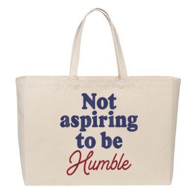 IM Not Aspiring To Be Humble Cotton Canvas Jumbo Tote