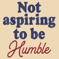 IM Not Aspiring To Be Humble Drawstring Bag