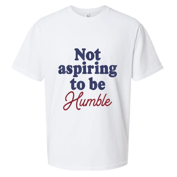 IM Not Aspiring To Be Humble Sueded Cloud Jersey T-Shirt