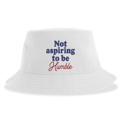 IM Not Aspiring To Be Humble Sustainable Bucket Hat