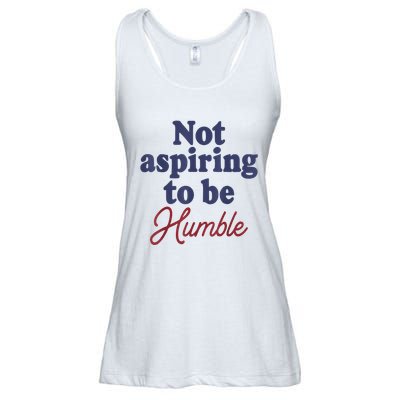 IM Not Aspiring To Be Humble Ladies Essential Flowy Tank