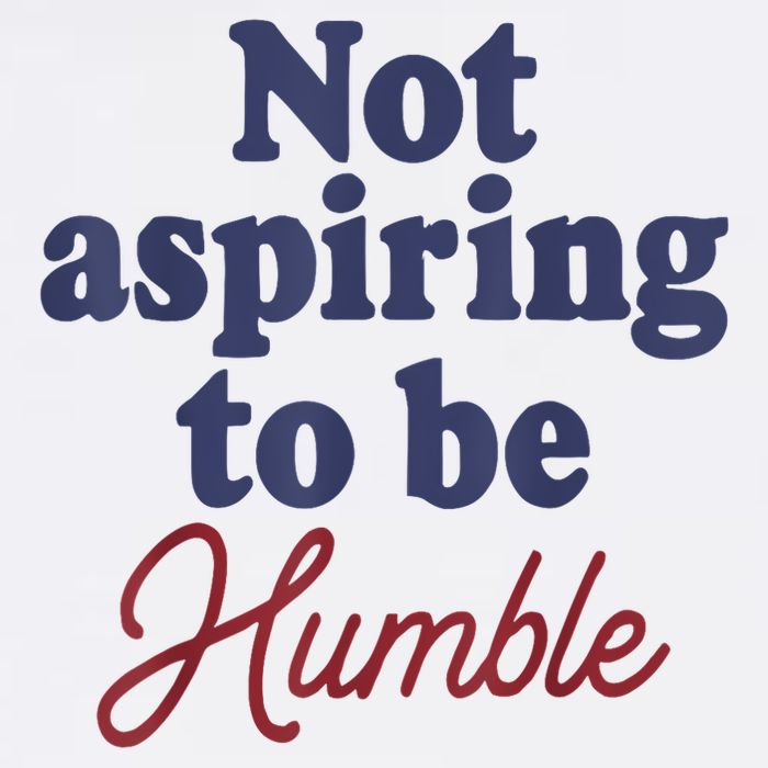 IM Not Aspiring To Be Humble Flat Bill Trucker Hat