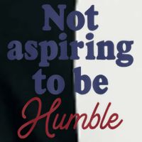IM Not Aspiring To Be Humble Infant Baby Jersey Bodysuit