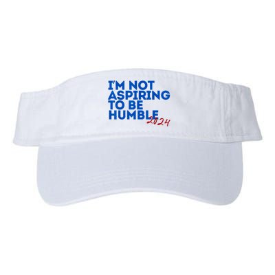 IM Not Aspiring To Be Humble  Cool 2024 Valucap Bio-Washed Visor