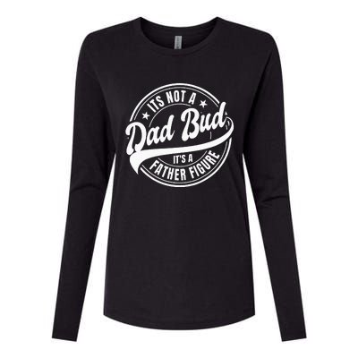 Its Not A Dad Bod Its A Father Figure Womens Cotton Relaxed Long Sleeve T-Shirt