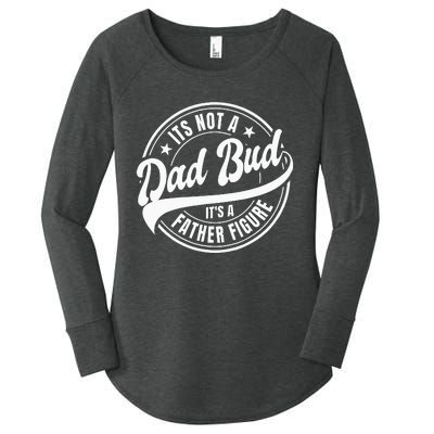 Its Not A Dad Bod Its A Father Figure Women's Perfect Tri Tunic Long Sleeve Shirt