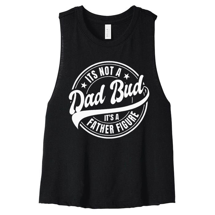 Its Not A Dad Bod Its A Father Figure Women's Racerback Cropped Tank