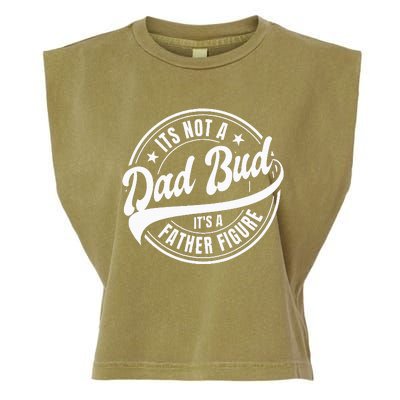 Its Not A Dad Bod Its A Father Figure Garment-Dyed Women's Muscle Tee