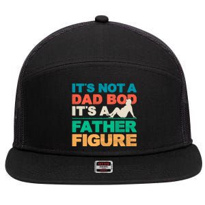 Its Not A Dad Bod Its A Father Figure Cool Dad 7 Panel Mesh Trucker Snapback Hat