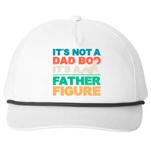 Its Not A Dad Bod Its A Father Figure Cool Dad Snapback Five-Panel Rope Hat