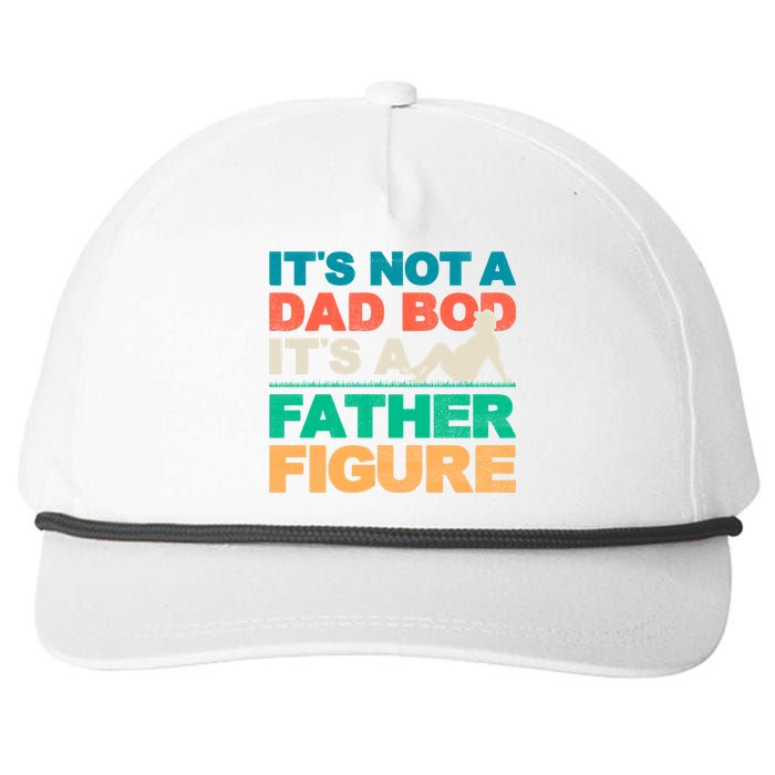 Its Not A Dad Bod Its A Father Figure Cool Dad Snapback Five-Panel Rope Hat