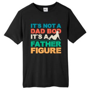 Its Not A Dad Bod Its A Father Figure Cool Dad Tall Fusion ChromaSoft Performance T-Shirt