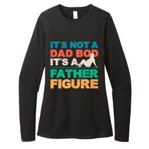 Its Not A Dad Bod Its A Father Figure Cool Dad Womens CVC Long Sleeve Shirt