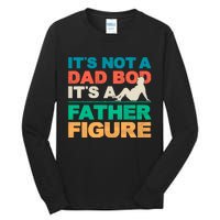 Its Not A Dad Bod Its A Father Figure Cool Dad Tall Long Sleeve T-Shirt