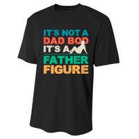 Its Not A Dad Bod Its A Father Figure Cool Dad Performance Sprint T-Shirt