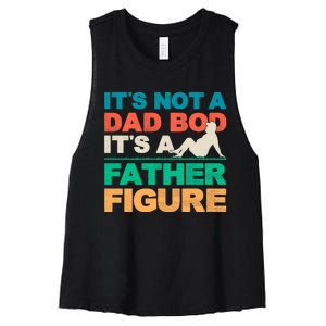 Its Not A Dad Bod Its A Father Figure Cool Dad Women's Racerback Cropped Tank