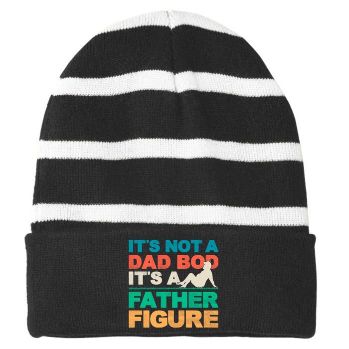 Its Not A Dad Bod Its A Father Figure Cool Dad Striped Beanie with Solid Band