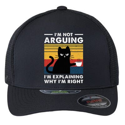 IM Not Arguing IM Just Explaining Why IM Right Funny Cat Flexfit Unipanel Trucker Cap