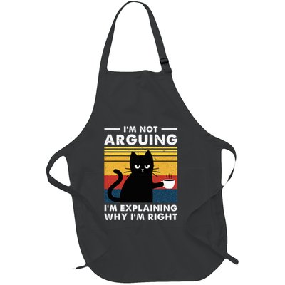 IM Not Arguing IM Just Explaining Why IM Right Funny Cat Full-Length Apron With Pockets