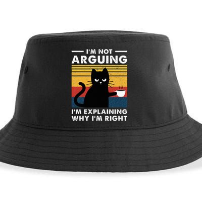 IM Not Arguing IM Just Explaining Why IM Right Funny Cat Sustainable Bucket Hat