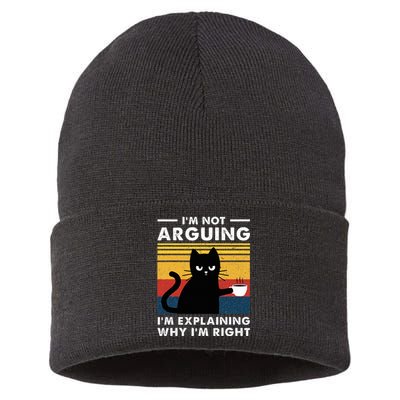 IM Not Arguing IM Just Explaining Why IM Right Funny Cat Sustainable Knit Beanie