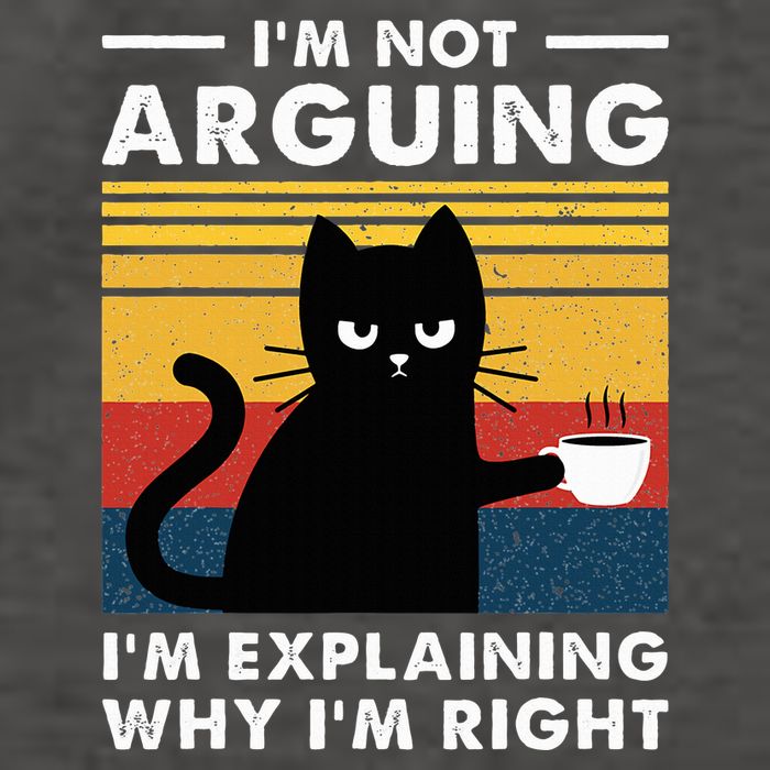 IM Not Arguing IM Just Explaining Why IM Right Funny Cat Vector Backpack