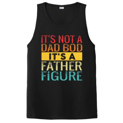 It's Not A Dad Bod It's A Father Figure Funny Dad Gifts PosiCharge Competitor Tank