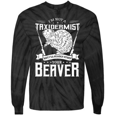 Im Not A Taxidermist Hunting Beaver Riffle Hunter Tie-Dye Long Sleeve Shirt