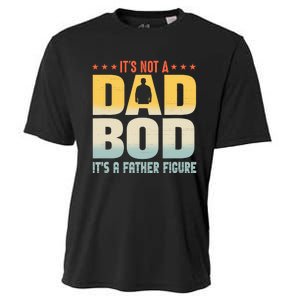 ItS Not A Dad Bod ItS A Father Figure FatherS Day Funny Cooling Performance Crew T-Shirt