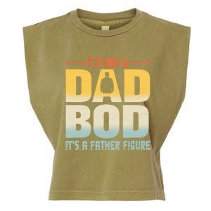 ItS Not A Dad Bod ItS A Father Figure FatherS Day Funny Garment-Dyed Women's Muscle Tee