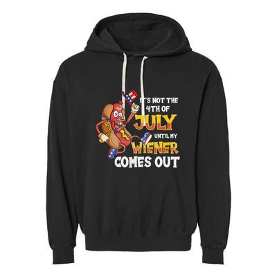 Its Not A Party Until My Wiener Comes Out 4th of July Wiener Garment-Dyed Fleece Hoodie