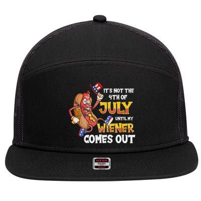 Its Not A Party Until My Wiener Comes Out 4th of July Wiener 7 Panel Mesh Trucker Snapback Hat