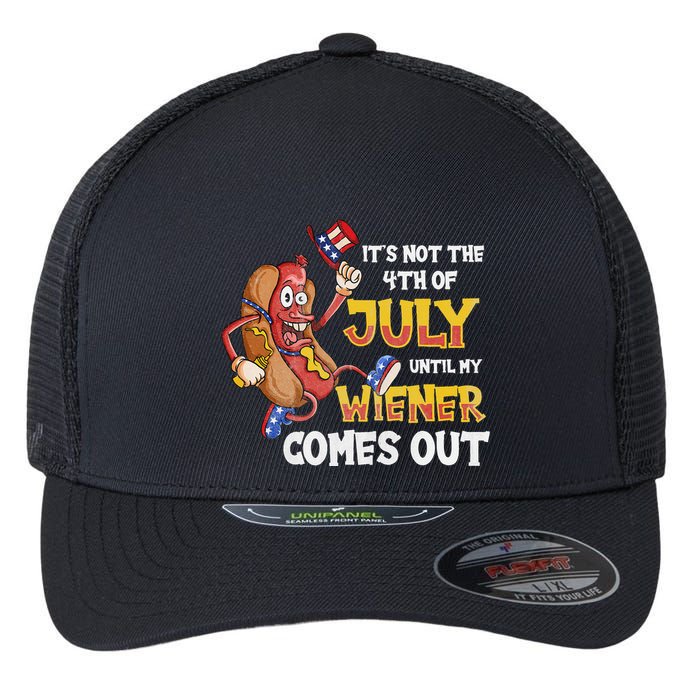 Its Not A Party Until My Wiener Comes Out 4th of July Wiener Flexfit Unipanel Trucker Cap