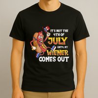 Its Not A Party Until My Wiener Comes Out 4th of July Wiener T-Shirt