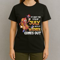 Its Not A Party Until My Wiener Comes Out 4th of July Wiener T-Shirt
