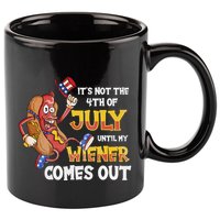 Its Not A Party Until My Wiener Comes Out 4th of July Wiener 11oz C Handle Ceramic Mug