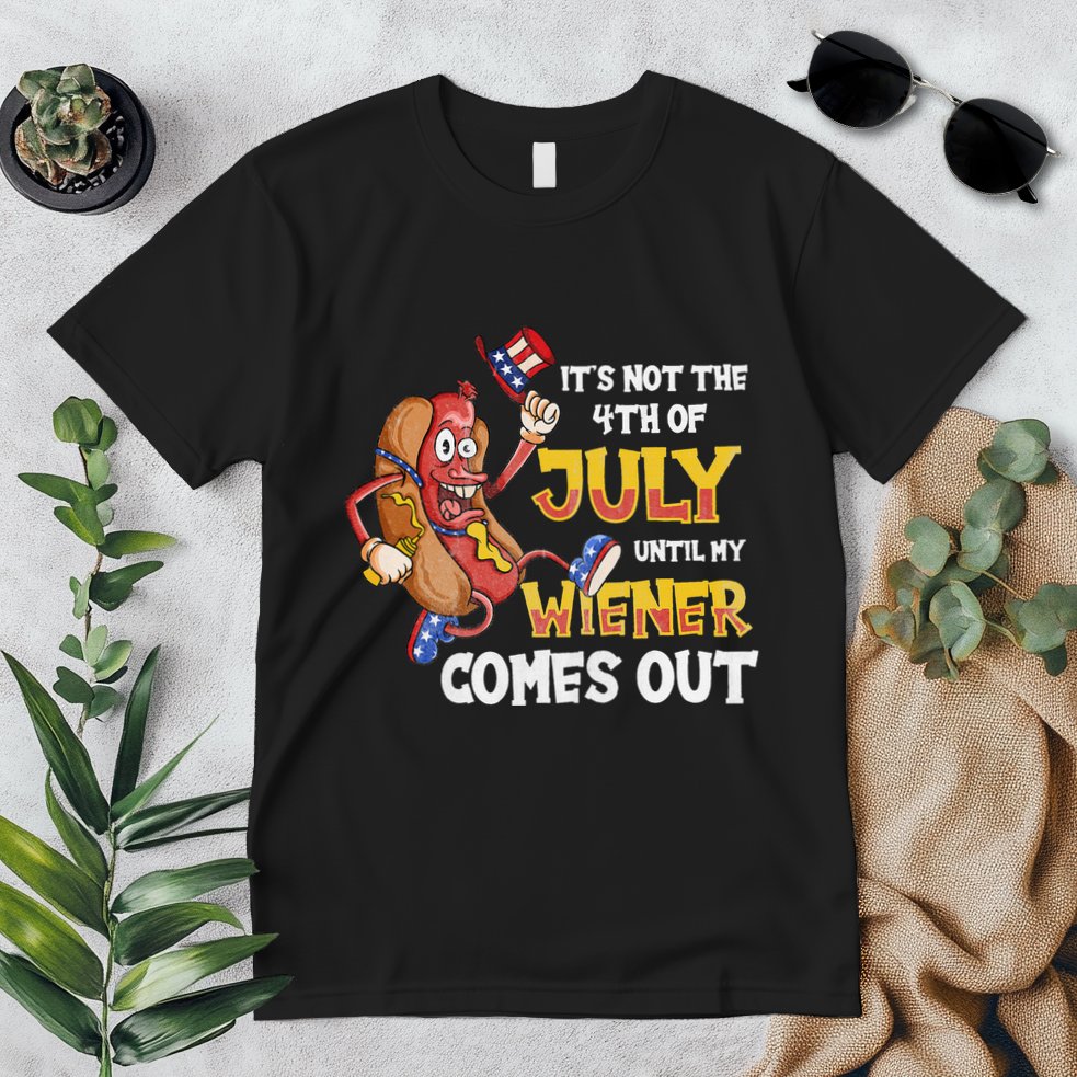 Its Not A Party Until My Wiener Comes Out 4th of July Wiener Premium T-Shirt