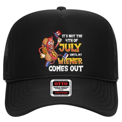 Its Not A Party Until My Wiener Comes Out 4th of July Wiener Trucker Hat