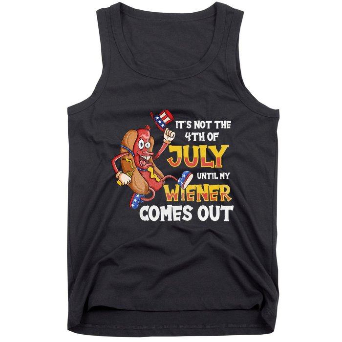 Its Not A Party Until My Wiener Comes Out 4th of July Wiener Tank Top