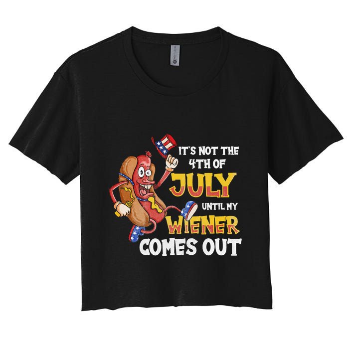 Its Not A Party Until My Wiener Comes Out 4th of July Wiener Crop Top