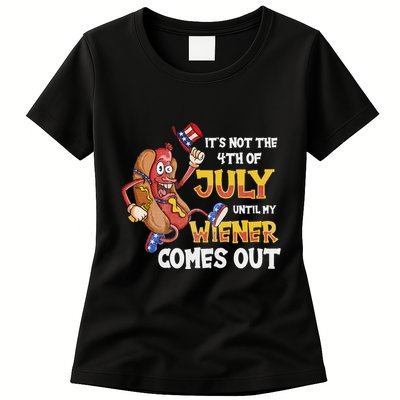 Its Not A Party Until My Wiener Comes Out 4th of July Wiener Womens T-Shirt