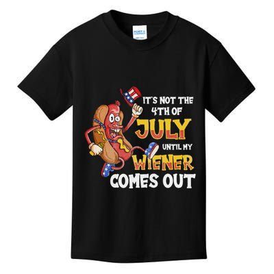 Its Not A Party Until My Wiener Comes Out 4th of July Wiener Kids T-Shirt