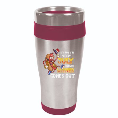 Its Not A Party Until My Wiener Comes Out 4th of July Wiener 16oz Travel Tumbler