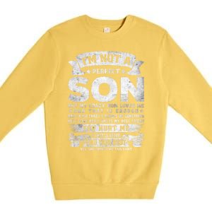 I'm Not A Perfect Son But My Crazy Mom Loves Me Gift Premium Crewneck Sweatshirt